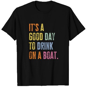Discover Funny Cruise Ship Vacation Drink On A Boat Boating Party T-Shirts