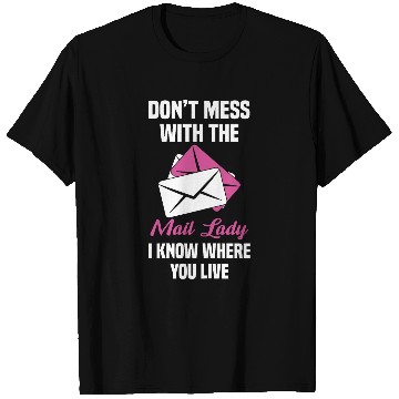 Discover Mail Lady Mail Carrier Woman Postal Worker Post Office T-Shirts
