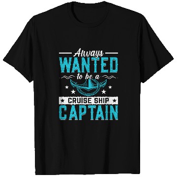 Discover Be A Cruise Ship Captain Funny Boat Sailor Boating Graphic T-Shirts