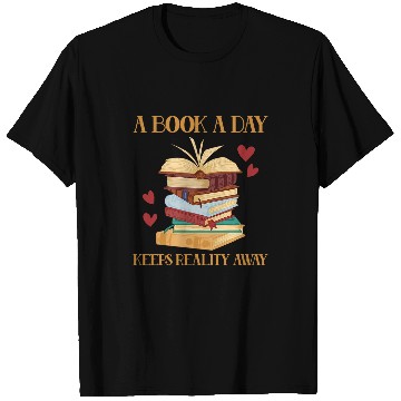 Discover A Book A Day Keeps Reality Away Literature Reading 3 T-Shirts