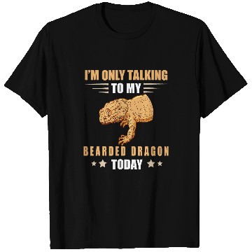 Discover Bearded Dragon Im Only Talking Pet Lizard Tiny Dinosaur Bearded Dragon T-Shirts