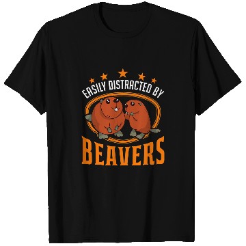 Discover Easily distracted by Beavers 2 T-Shirts