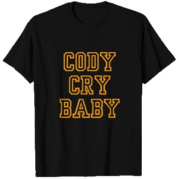 Discover Cody Cry Baby Funny Pro Wrestling 1 T-Shirts