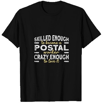 Discover Skilled Postal Worker Mailman Mail Post Office 1 T-Shirts