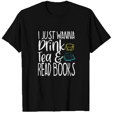 Discover Book Lover Tea Drinker Funny Gift Bookworm Librarian Nerd T-Shirts