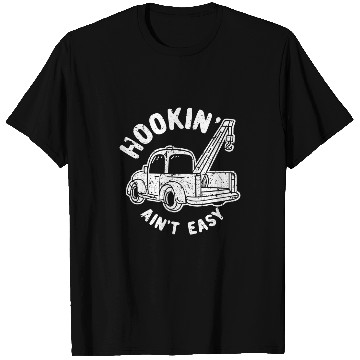 Discover Hookin Aint Easy 1 T-Shirts