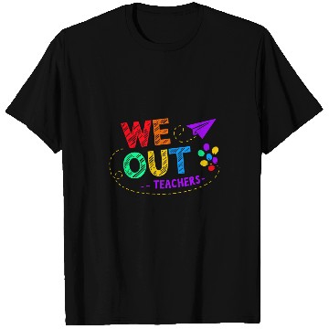 Discover We Out Teacher End of Year Teacher T-Shirts
