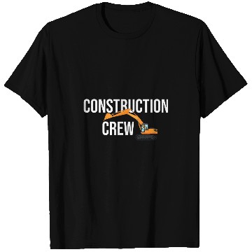 Discover Construction Crew Escavator Construction Worker T-Shirts
