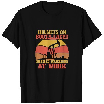 Discover Oilfield Worker Roughneck Oil Drilling Frac crew Offshore 5 T-Shirts