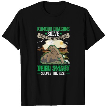 Discover Dragons Komodo Dragons solve mosts of my problems Komodo Dragon T-Shirts