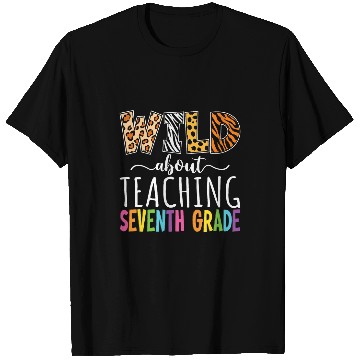 Discover Wild About Teaching Seventh Grade Teacher Team Back School T-Shirts