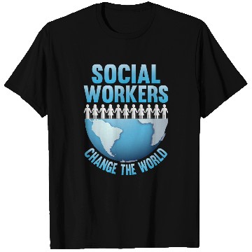 Discover Social Workers Change World Social Worker Volunteer T-Shirts