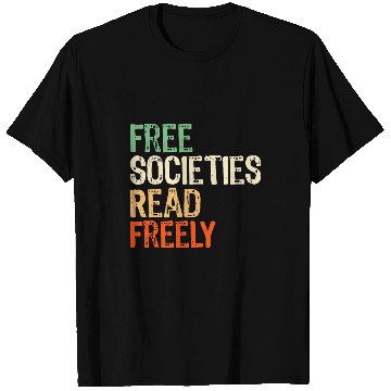 Discover frees Societies Read freesly Reading book I read banned books 2 T-Shirts