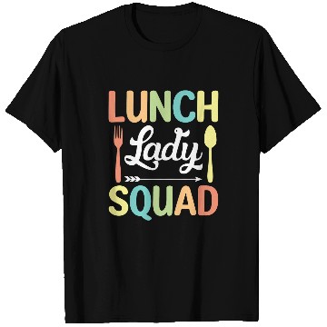 Discover Lunch Lady Squad Funny Cute Back to School Cafeteria Worker T-Shirts