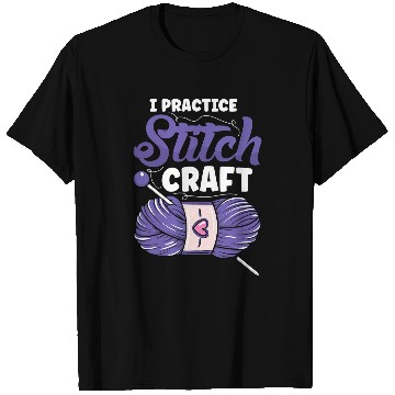 Discover Knitting Yarn I practice stitch craft Crocheter Crochet T-Shirts