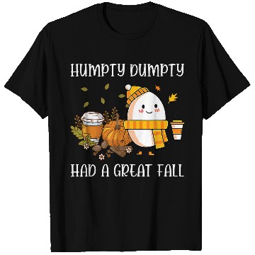 Discover Cute Humpty Dumpty Had a Great Fall Hallothanksmas 420 T-Shirts