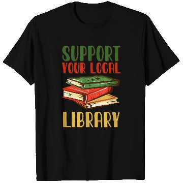 Discover Book Reading Support Your Local Library vintages Library Lover Book Lovers T-Shirts