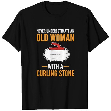 Discover Never Underestimate An Old Woman With A Curling Broom Curler T-Shirts
