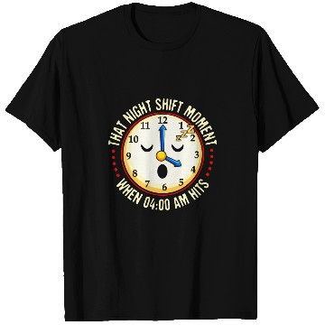 Discover Night Shift Working Graveyard Workers T-Shirts
