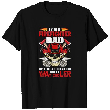 Discover Fireman Firefighter Im A Firefighter Dad Cooler Skull fires Dept Fathers Day Firemen T-Shirts