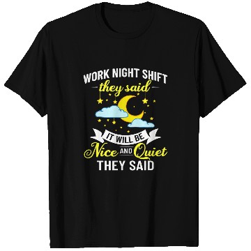 Discover Shift Work Night Job Worker Midnight Funny Coffee 9 T-Shirts