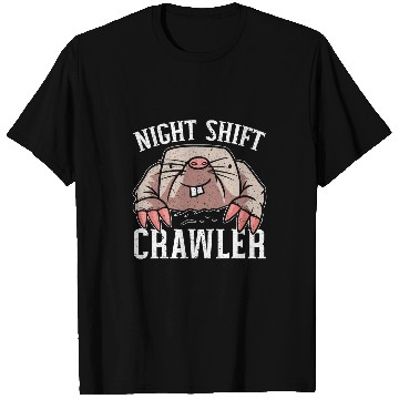Discover Night Shift Crawler Graveyard Shift Worker Employee 1 T-Shirts