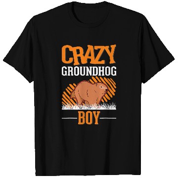 Discover crazys Groundhog Boy Marmot Boy Woodchuck 1 T-Shirts