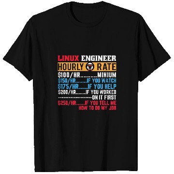 Discover Linux Engineer Hourly Rate Computer Funny IT Developer T-Shirts