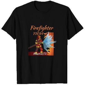 Discover Firefighter Art Houston TX 77084 T-Shirts