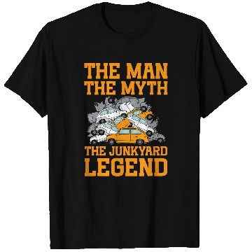 Discover Scrapyard The Man The Myth Legend Junkyard Worker 2 T-Shirts