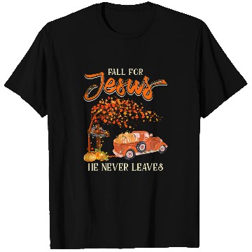 Discover Christian Jesus Christ Christian Fall for Jesus He Never Leaves Christian Jesus Lover 137 Bible Verse Christ T-Shirts