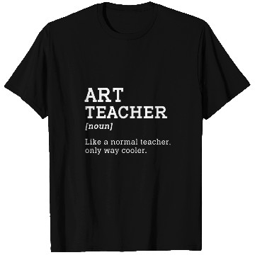 Discover Art Teacher Like A Normal Teacher Only Way Cooler 2 T-Shirts