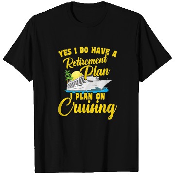 Discover Cruise Ship Retirement Plan Cruising Funny T-Shirts