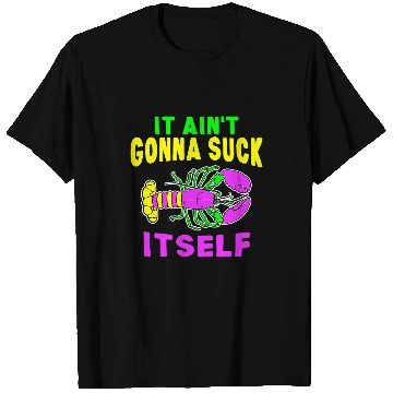 Discover Lobsters Funny Aint Gonna Suck Itself Lobster Mardi Gras Men T-Shirts