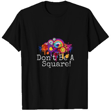Discover Dont Be a Square Colorful Circle Art T-Shirts