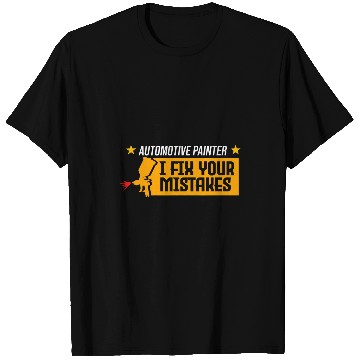 Discover Fix Mistakes Automotive Painter Auto Body Car Lover Graphic T-Shirts