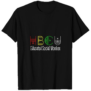 Discover HBCU Educated Social Worker Black College Melanin 2 T-Shirts