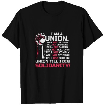 Discover Labor Union Worker Union 1 T-Shirts