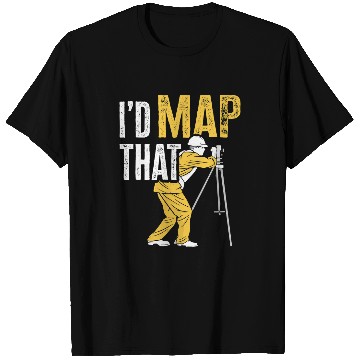 Discover Land Surveying Id Map That Cartographer Land Surveyor T-Shirts