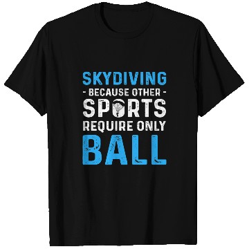 Discover Skydiving Gift For Skydivers Parachuting Skydiving T-Shirts