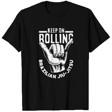 Discover Keep On Rolling Brazilian Jiu Jitsu T-Shirts