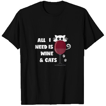 Discover Cats and Wines All I Need Paw Prints T-Shirts