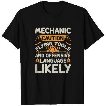 Discover Mechanic Caution Flying Tools Mechanic Engineer T-Shirts