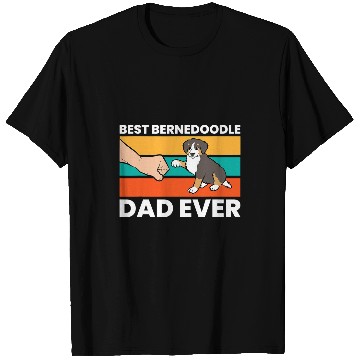 Discover bests Bernedoodle Dad Ever T-Shirts