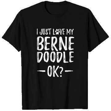 Discover Bernedoodle Dog Lover Funny Dog Mom Gift Idea T-Shirts