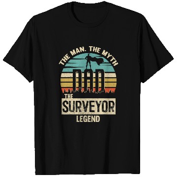 Discover Man Myth Legend Dad Surveyor T-Shirts