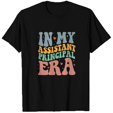 Discover Groovy In My Assistant Principal Era Job Title School Worker 1 T-Shirts