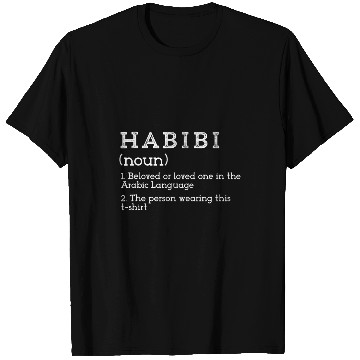 Discover Habibi dictionary definition Arabic T-Shirts