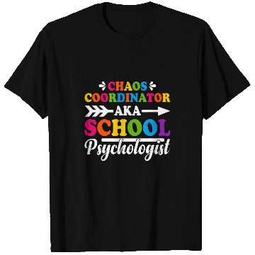 Discover Chaos Coordinator Aka School Psychologist School Counselor T-Shirts