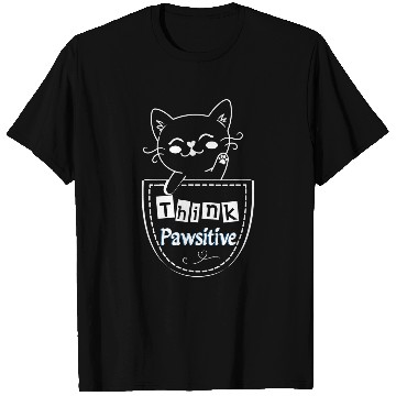 Discover Cat In Pocket Think Pawsitive Gift for Kitty Lovers T-Shirts